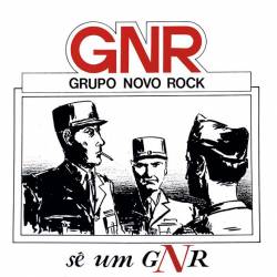 GNR : Sê Um GNR